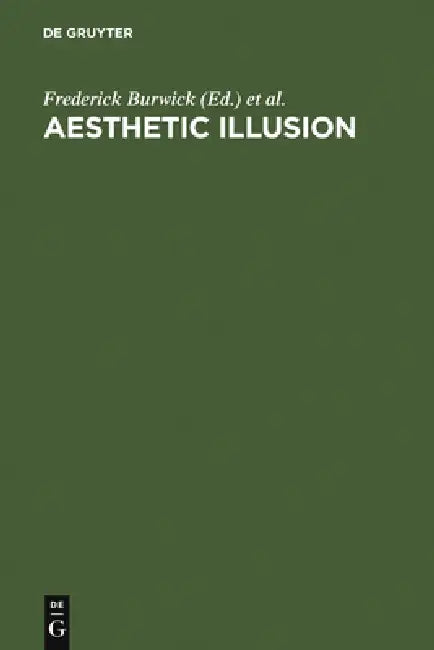 Aesthetic Illusion by Frederick Burwick, Walter Pape
