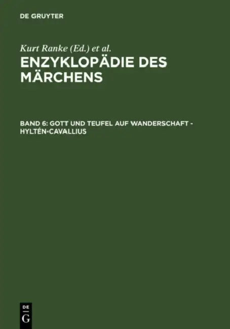 Gott Und Teufel Auf Wanderschaft - Hylten-Cavallius by Akademie Der Wissenschaften Zu Gottingen, Kurt Ranke, Rolf Wilhelm Brednich