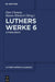Luthers Werke in Auswahl, Sechster Band, Luthers Briefe by Hanns Rückert