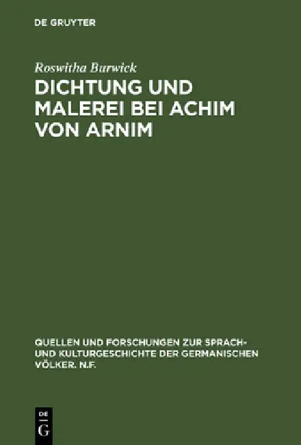 Dichtung und Malerei bei Achim von Arnim by Roswitha Burwick