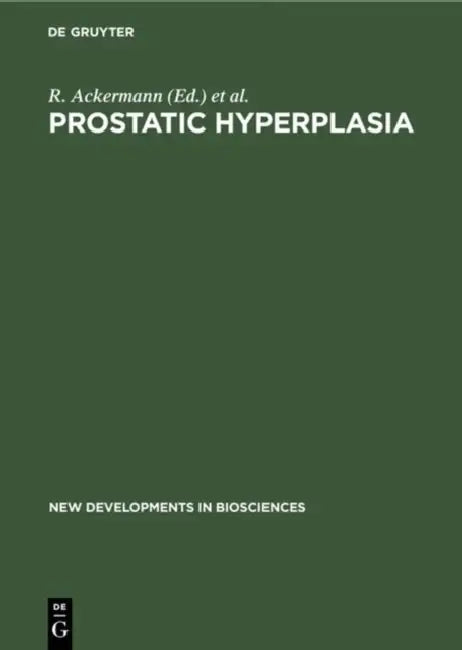 Prostatic Hyperplasia by R. Ackermann, F. H. Schröder