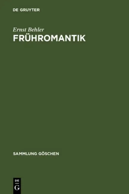 Frühromantik by Ernst Behler