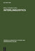 Interlinguistics: Aspects of the Science of Planned Languages by Klaus Schubert