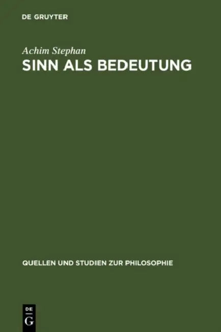 Sinn als Bedeutung by Achim Stephan