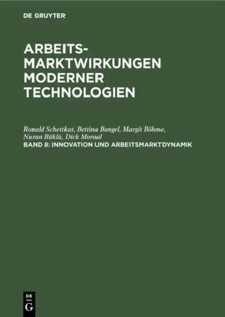 Innovation und Arbeitsmarktdynamik by Ronald Schettkat, Bettina Bangel, Margit Böhme