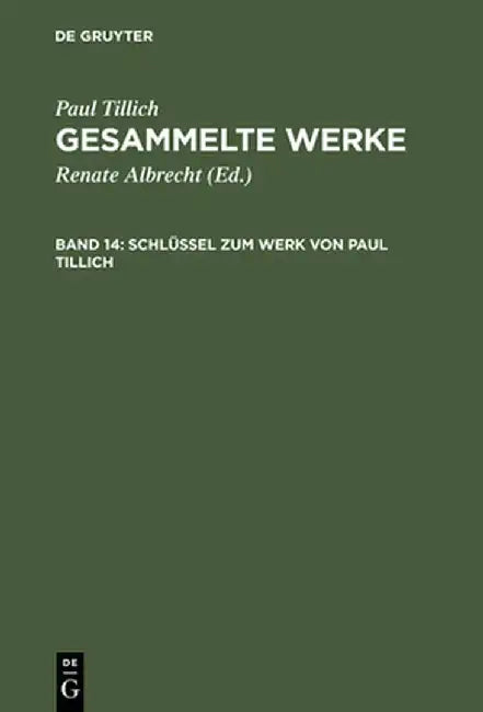 Gesammelte Werke, Band 14, Schlüssel Zum Werk Von Paul Tillich by Paul Tillich