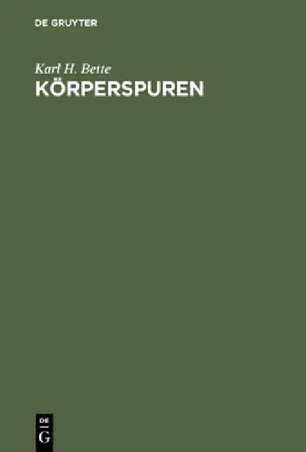 Körperspuren by Karl H. Bette