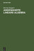 Angewandte Lineare Algebra by Bertram Huppert