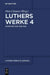 Luthers Werke in Auswahl, Vierter Band, Schriften von 1529-1545 by Otto Clemen, Albert Leitzmann, Martin Luther