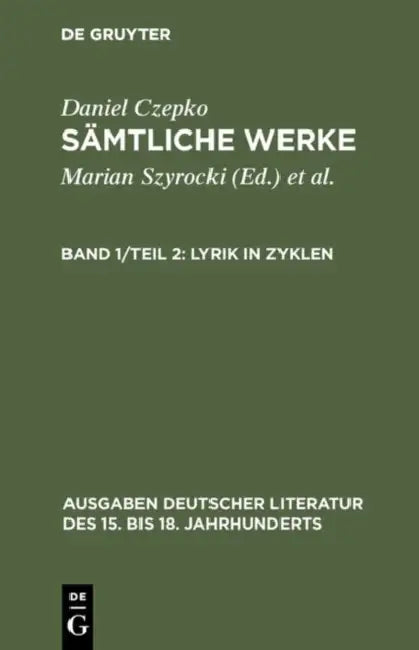 Sämtliche Werke, Band 1/Teil 2, Lyrik in Zyklen by Ulrich Seelbach