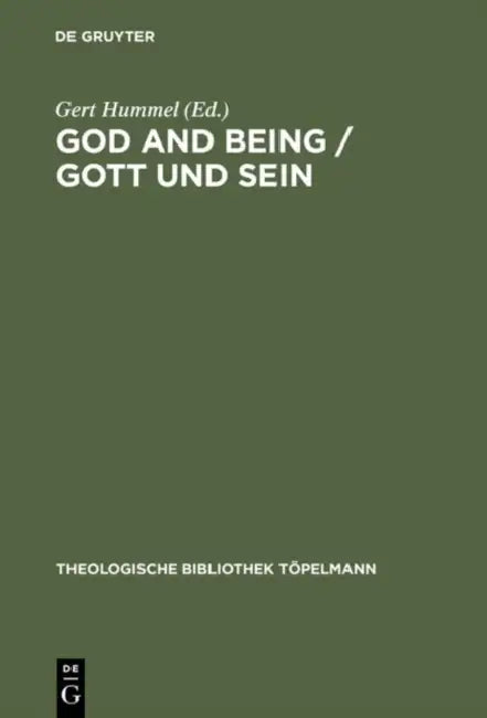 God and Being / Gott Und Sein: The Problem of Ontology in the Philosophical Theology of Paul Tillich / Das Problem Der Ontologie in Der Philosophische by Gert Hummel