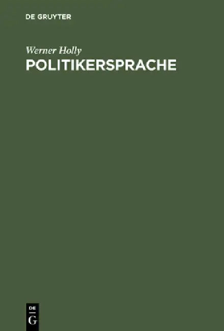 Politikersprache by Werner Holly