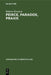 Peirce, Paradox, PRAXIS: The Image, the Conflict, and the Law by Roberta Kevelson