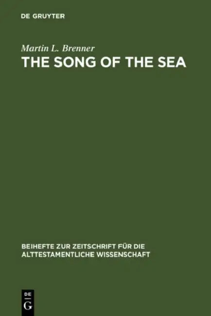 The Song of the Sea: Ex 15:1 - 21 by Martin L. Brenner