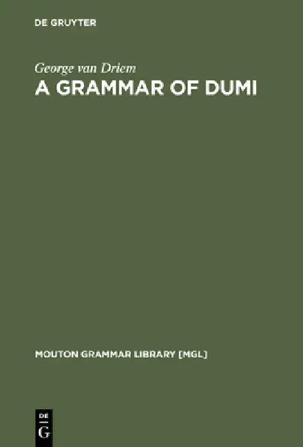 A Grammar of Dumi by George Van Driem