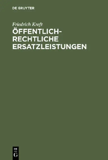 Öffentlich-rechtliche Ersatzleistungen by Friedrich Kreft