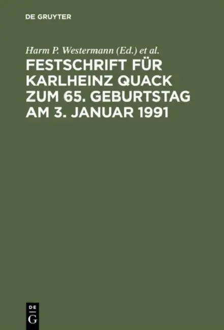 Festschrift Für Karlheinz Quack Zum 65. Geburtstag Am 3. Januar 1991 by Harm P. Westermann, Wolfgang Rosener, Friedrich Becker