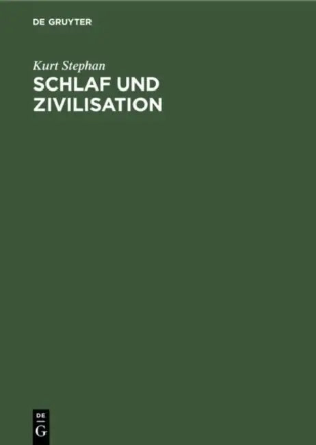 Schlaf Und Zivilisation: Epidemiologie Der Schlafstörungen by Kurt Stephan