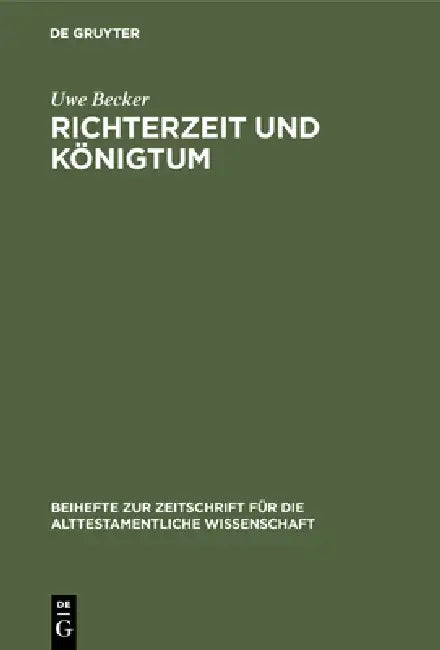 Richterzeit und Königtum by Uwe Becker