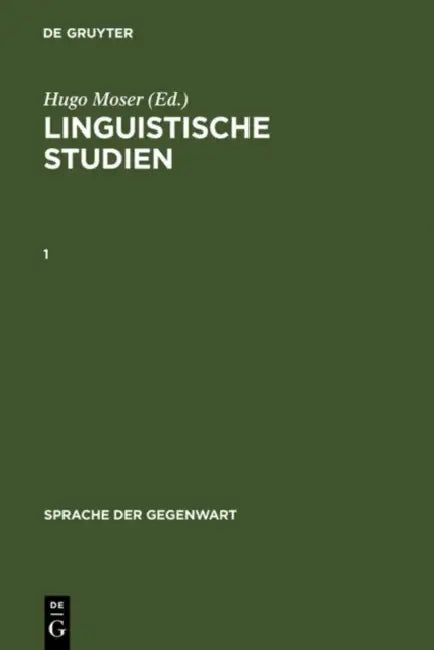 Linguistische Studien. 1 by Hugo Moser, Hans Eggers, Johannes Erben