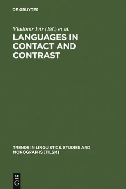 Languages in Contact and Contrast by Vladimir Ivir