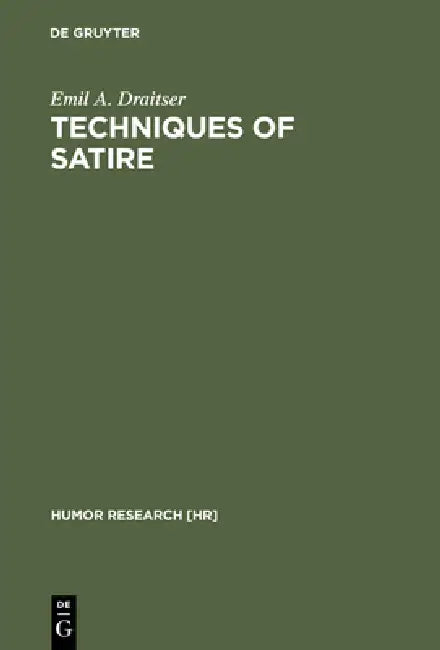 Techniques of Satire by Emil A. Draitser