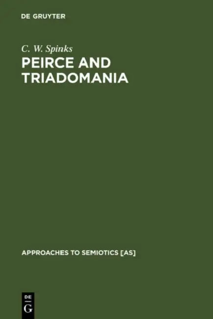 Peirce and Triadomania by C. W. Spinks