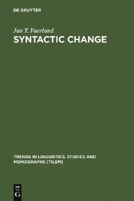 Syntactic Change by Jan T. Faarlund