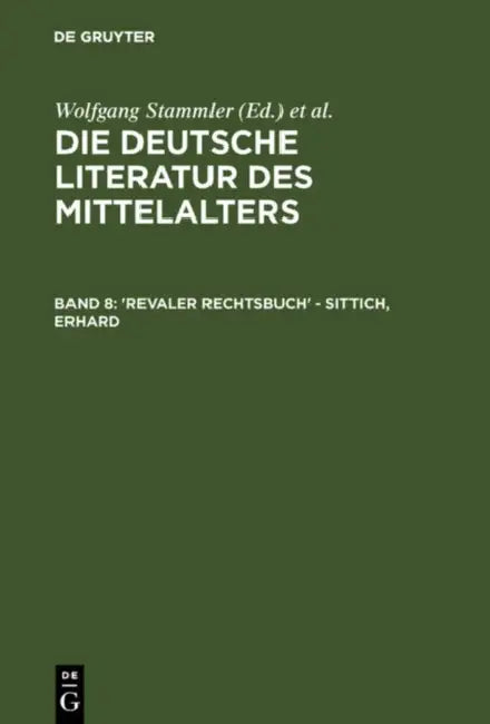 'Revaler Rechtsbuch' - Sittich, Erhard by Wolfgang Stammler, Karl Langosch, Burghart Wachinger
