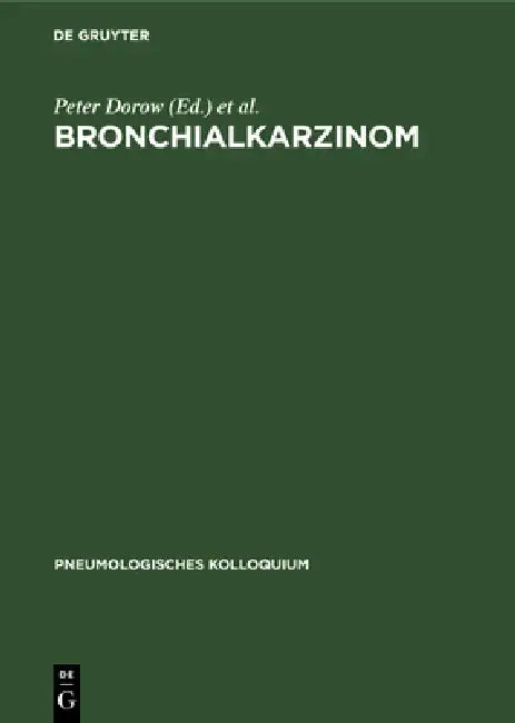 Bronchialkarzinom by Peter Dorow, K. H. Ruehle, Stefan Thalhofer