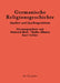 Germanische Religionsgeschichte by Heinrich Beck, Detlev Ellmers, Kurt Schier