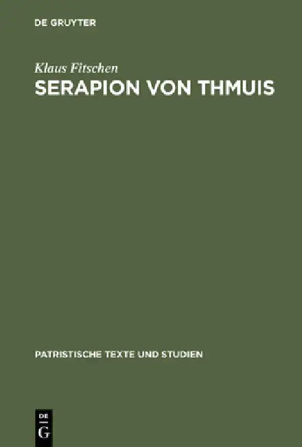 Serapion von Thmuis by Klaus Fitschen