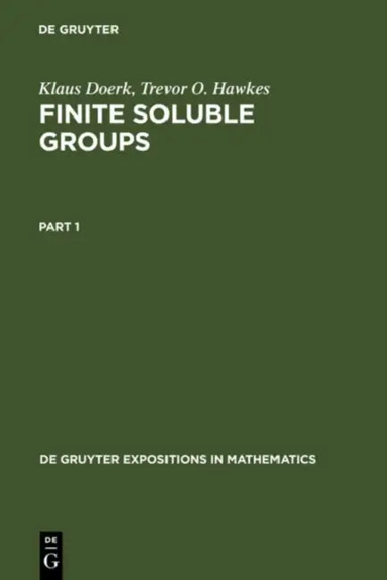 Finite Soluble Groups by Klaus Doerk, Trevor O. Hawkes