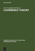 Coherence Theory by Jens Noergård-Soerensen
