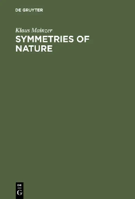 Symmetries of Nature by Klaus Mainzer