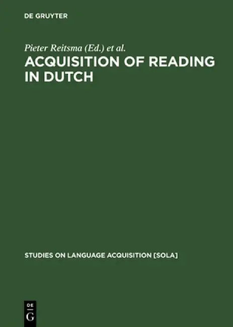 Acquisition of Reading in Dutch by Pieter Reitsma