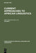 Current Approaches to African Linguistics. Vol 7 by John P. Hutchison, Victor Manfredi