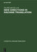 New Directions in Machine Translation: Conference Proceedings, Budapest, Hungary, August 18-19, 1988 by Dan Maxwell, Klaus Schubert, Toon Witkam