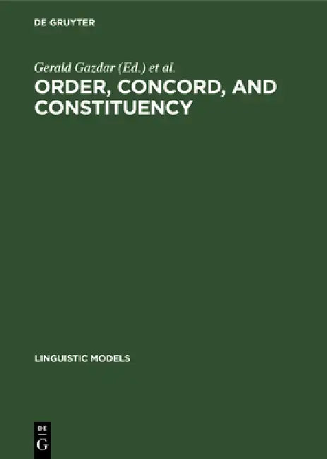Order, Concord, and Constituency by Gerald Gazdar, Ewan Klein, Geoffrey K. Pullum