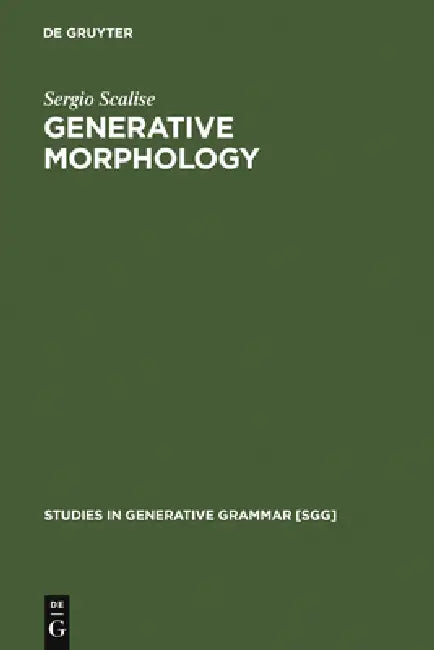 Generative Morphology by Sergio Scalise