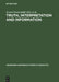 Truth, Interpretation and Information: Selected Papers from the Third Amsterdam Colloquium by Jeroen Groenendijk