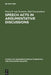 Speech Acts in Argumentative Discussions: A Theoretical Model for the Analysis of Discussions Directed Towards Solving Conflicts of Opinion by Frans H. Van Eemeren, Rob Grootendorst
