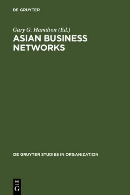Asian Business Networks by Gary G. Hamilton