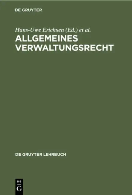 Allgemeines Verwaltungsrecht by Hans-Uwe Erichsen, Wolfgang Martens, Peter Badura