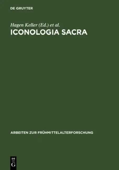 Iconologia sacra by Hagen Keller, Nikolaus Staubach