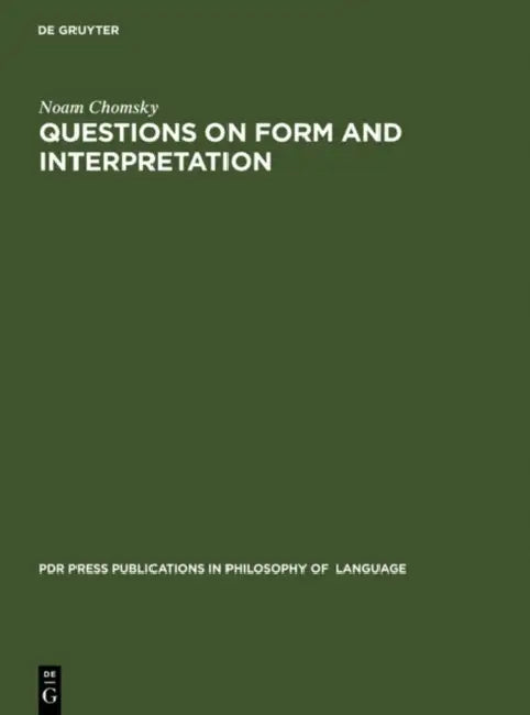 Questions on Form and Interpretation by Noam Chomsky