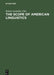 The Scope of American Linguistics: Papers of the First Golden Anniversary Symposium of the Linguistic Society of America, Held at the University of Ma by Robert Austerlitz