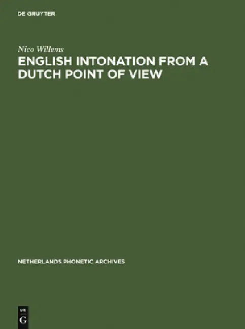English Intonation from a Dutch Point of View by Nico Willems