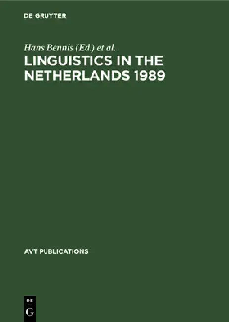 Linguistics in the Netherlands 1989 by Hans Bennis, Ans Van Kemenade