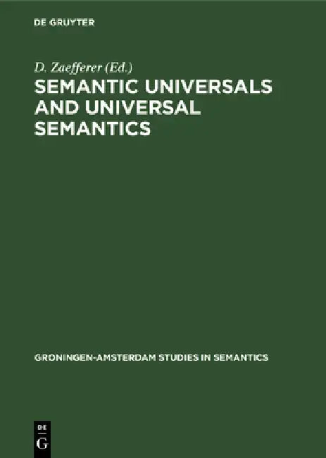 Semantic Universals and Universal Semantics by D. Zaefferer
